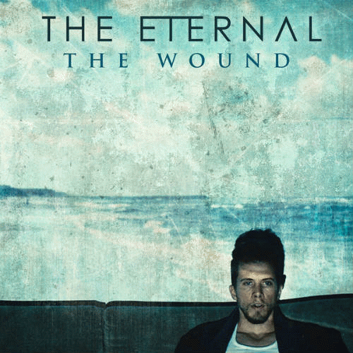 The Eternal : The Wound